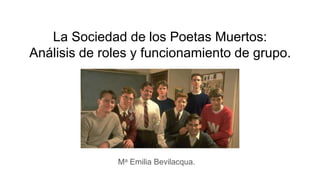 La Sociedad de los Poetas Muertos_ Análisis de roles y funcionamiento de  grupo..pptx