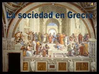 La sociedad en Grecia 