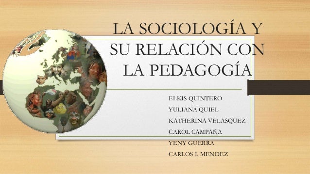 La sociología y su relación con la pedagogía