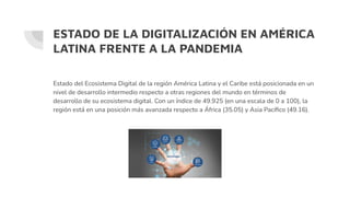 LAS OPORTUNIDADES DE LA DIGITALIZACIÓN EN AMÉRICA LATINA FRENTE AL COVID-19.pdf