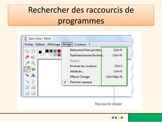 Rechercher des raccourcis de
       programmes
 
