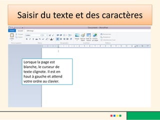 Saisir du texte et des caractères



 Lorsque la page est
 blanche, le curseur de
 texte clignote. Il est en
 haut à gauche et attend
 votre ordre au clavier.
 