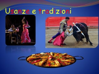 Usanze e tradizioni
 