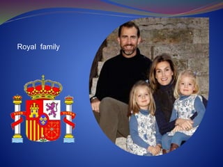 Royal family
 