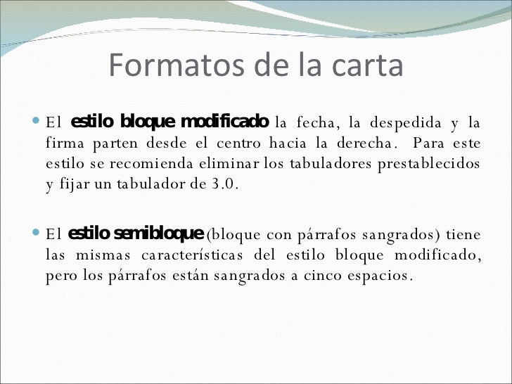 Las partes de la carta y sus formatos Las partes de la carta y sus formatos
