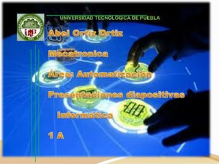 UNIVERSIDAD TECNOLÓGICA DE PUEBLA
 