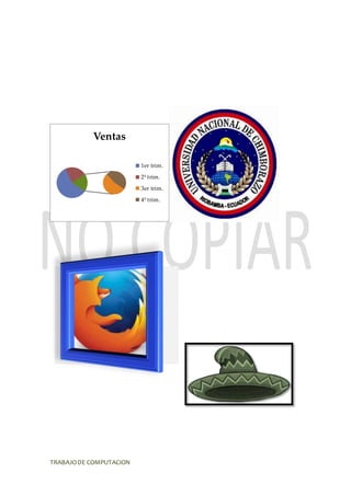 TRABAJODE COMPUTACION
Ventas
1er trim.
2º trim.
3er trim.
4º trim.
 