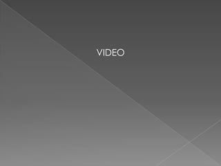 VIDEO
 