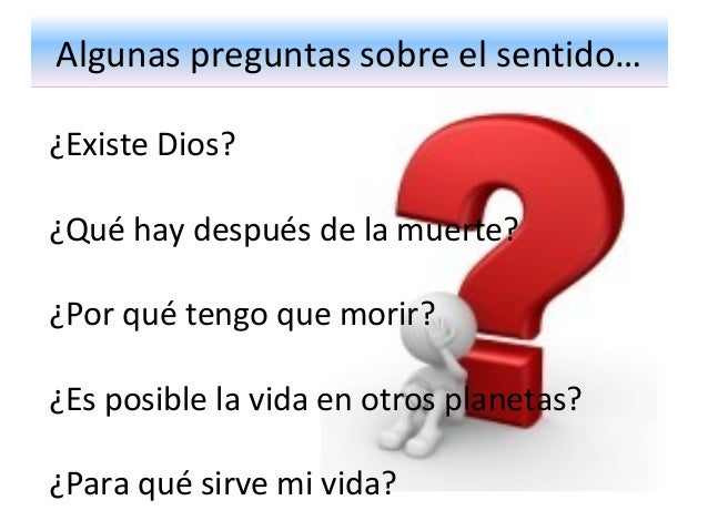 preguntas interesantes vida las preguntas sobre el sentido de la vida preguntas interesantes vida las preguntas sobre el sentido de la vida