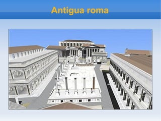 Antigua roma 