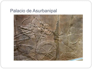 Palacio de Asurbanipal
 