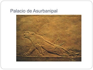 Palacio de Asurbanipal
 