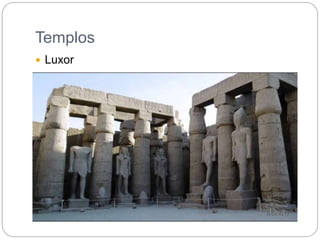 Templos
 Luxor
 