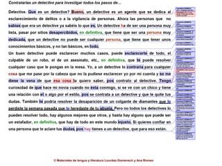© Materiales de lengua y literatura Lourdes Domenech y Ana Romeo
 
