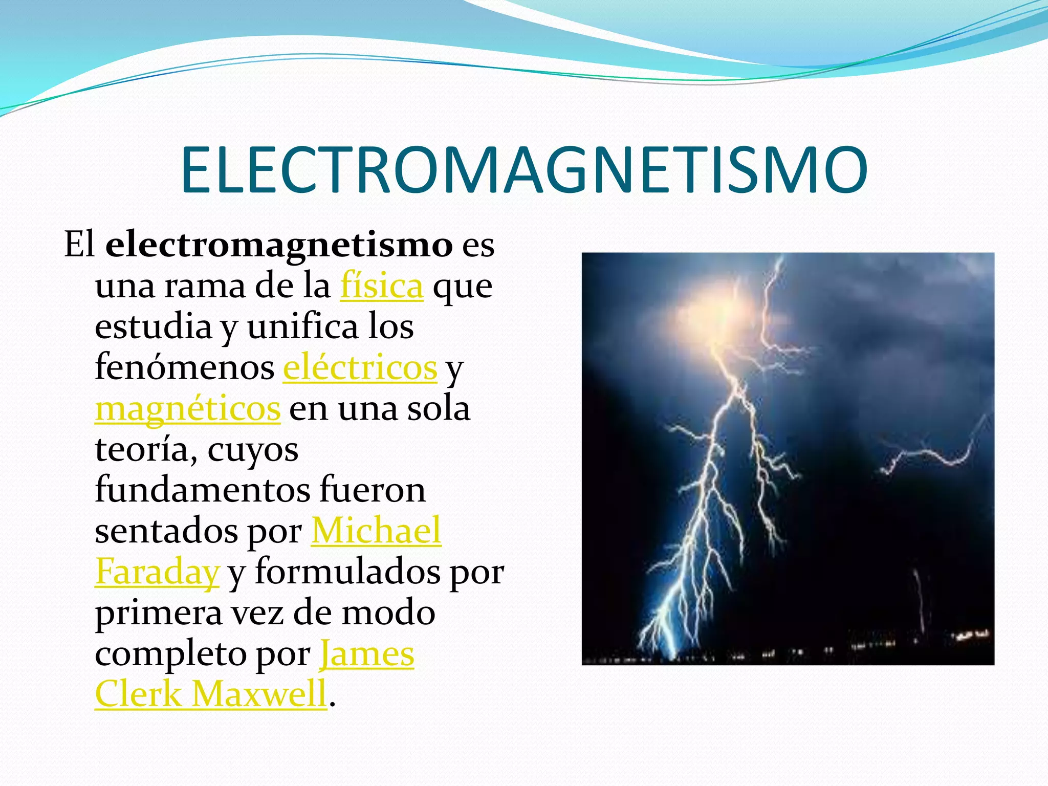 Imagen de un rayo en una tormenta representando fuerzas eléctricas y magnéticas en la naturaleza