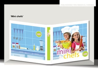 publicaciones y multimedios el comercio 
mini 
chefs 
chefs 
chefs 
mini 
tu primer 
recetario 
tu primer 
recetario 
mini 
chefs 
mini 
chefs 
tu primer 
recetario 
tu primer 
recetario 
mini 
chefs 
mini 
tu primer 
recetario 
tu primer 
recetario 
‘Mini chefs’ 
 