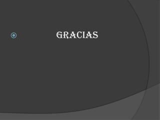    GRACIAS
 