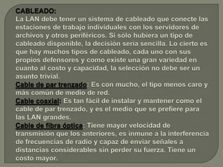 Tarjeta de Interfaz de RedPara comunicarse con el resto de la red, cada computadora debe tener instalada una tarjeta de interfaz de red (Network Interface Card, NIC). Se les llama también adaptadores de red o sólo tarjetas de red. En la mayoría de los casos, la tarjeta se adapta en la ranura de expansión de la computadora, aunque algunas son unidades externas que se conectan a ésta a través de un puerto serial o paralelo. Las tarjetas internas casi siempre se utilizan para las PC's, PS/2 y estaciones de trabajo como las SUN's. Las tarjetas de interfaz también pueden utilizarse en minicomputadoras y mainframes. A menudo se usan cajas externas para Mac's y para algunas computadoras portátiles. La tarjeta de interfaz obtiene la información de la PC, la convierte al formato adecuado y la envía a través del cable a otra tarjeta de interfaz de la red local. Esta tarjeta recibe la información, la traduce para que la PC pueda entender y la envía a la PC. 
