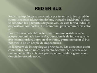 Topologías de redes que existenRed en bus 