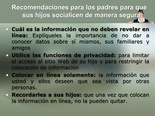 Prácticas de intimidación o bullying: La intimidación o acoso en línea puede presentarse de varias formas, desde dispersar rumores sobre alguna persona, colocar mensajes en línea o reenviarlos sin el consentimiento del autor, hasta mandar mensajes amenazantes.