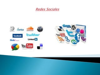 Redes Sociales
 