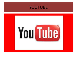 YOUTUBE
 