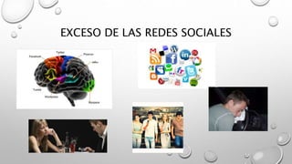 EXCESO DE LAS REDES SOCIALES
 