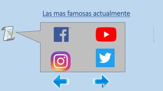 Las mas famosas actualmente
 