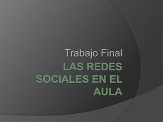 Trabajo Final
 