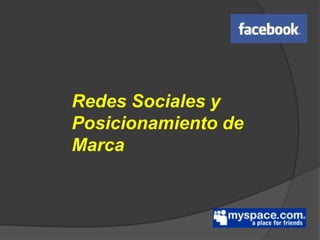 Redes Sociales y Posicionamiento de Marca