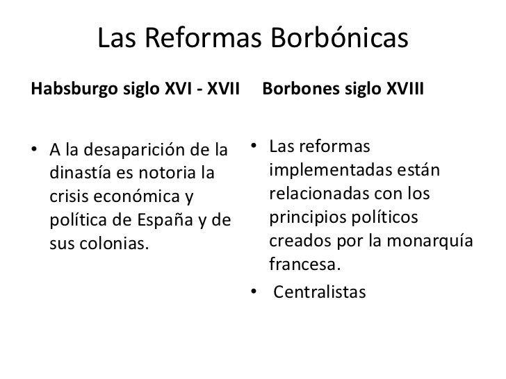 Las reformas borbónicas Las reformas borbónicas
