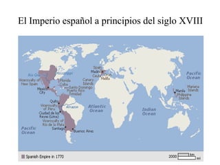 El Imperio español a principios del siglo XVIII
 