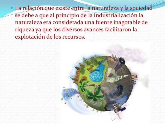 Las Relaciones Entre La Sociedad Y La Naturaleza