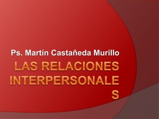 Ps. Martín Castañeda Murillo
 