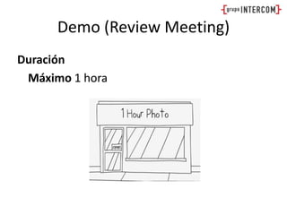 Demo (Review Meeting)DuraciónMáximo 1 hora