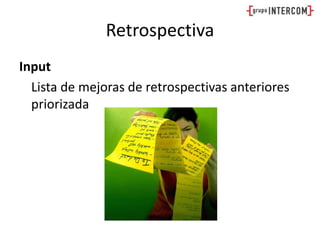 RetrospectivaInputLista de mejoras de retrospectivas anteriores priorizada