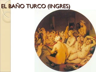 EL BAÑO TURCO (INGRES) 