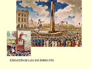 EJECUCIÓN DE LUIS XVI ENERO 1793
 