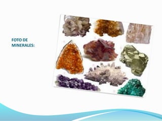 FOTO DE
MINERALES: