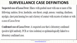 SURVEILLANCE CASE DEFINITIONS
©Idokoko A. B. | Tuesday, 19th September, 2017 |
abrahamidokoko@gmail.com
40
 