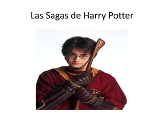Las Sagas de Harry Potter 