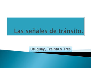 Uruguay, Treinta y Tres
 