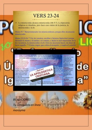 BENDICIONES
Tu catequista en línea
morayma
 