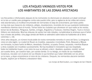 LOS ATAQUES VIKINGOS VISTOS POR
LOS HABITANTES DE LAS ZONAS AFECTADAS
 