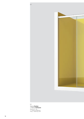 01




     01
     Atenea Durban
     + Atenea Tombuctu
     Ducha con 1 fijo
     + 1 puerta corredera en
     línea y 1 lateral fijo a 90º



76
 