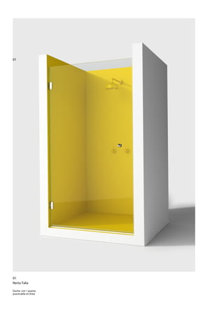 01




01
Nerta Talia

Ducha con 1 puerta
practicable en línea
 