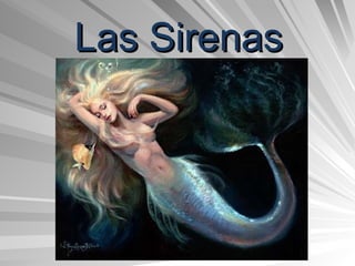 Las Sirenas 