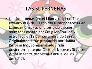 Las Supernenas Nº 01: Superpoderosas