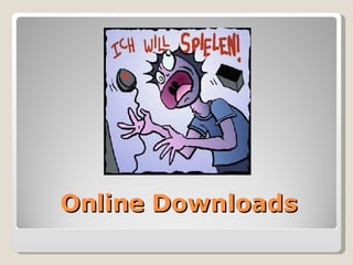 Online Downloads 
