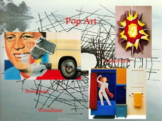 Pop Art Lichtenstein Rosenquist Wesselman 